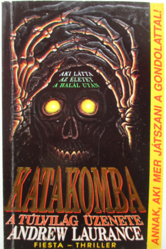 Andrew Laurance - Katakomba - A túlvilág üzenete