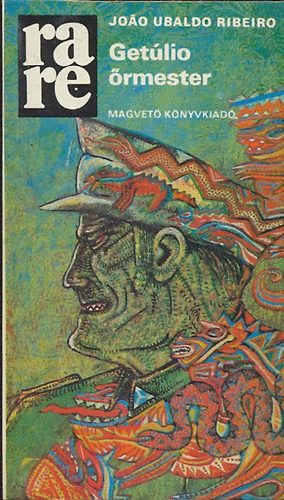 Joao Ubaldo Ribeiro - Getúlio őrmester