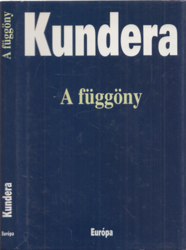 Milan Kundera - A f�gg�ny