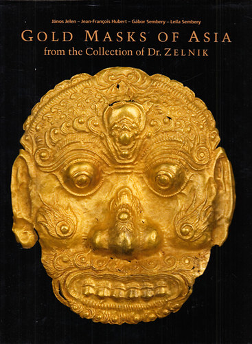 Gold Masks of Asia from the Collection of Dr. Zelnik