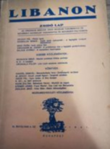 Libanon. Zsid lap. Az Orszgos Magyar Zsid Mzeum Tudomnyos s Mvszeti Egyeslet tudomnyos s mvszeti folyirata. VI. vfolyam 4. szm