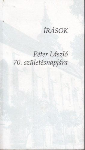Etal.; Ruszoly Jzsef; Ilia Mihly - rsok Pter Lszl 70. szletsnapjra