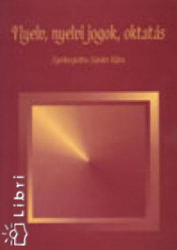 Nyelv, nyelvi jogok, oktatás