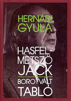 Herndi Gyula - Hasfelmetsz Jack-borotvlt tabl