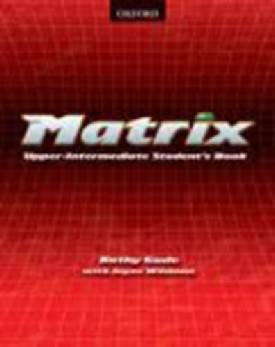 Kathy Gude, Jayne Wildman - New Matrix Upper-Intermediate - Student's Book