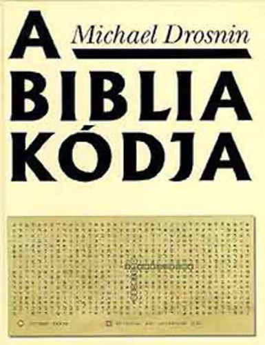 Michael Drosnin - A Biblia k�dja 1-2.