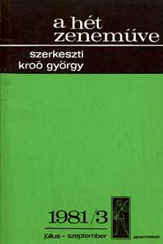 Króo György - A hét zeneműve: 1981/3 július-szeptember