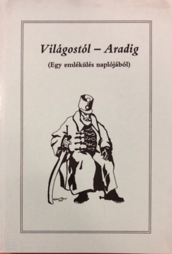 Vilgostl-Aradig (Egy emlkls napljbl)