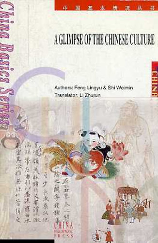 Shi Weimin; Feng Lingyu - A Glimpse of the Chinese Culture