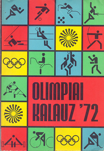 Kutas István-Lakatos György - Olimpiai kalauz '72