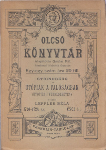 Heinrich Gusztv (szerk.), Leffler Bla (ford.), Strindberg - Utpik a valsgban (Olcs knyvtr)