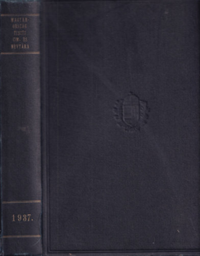 Magyarorszg tiszti cm- s nvtra - 1937 (XLV. vfolyam)
