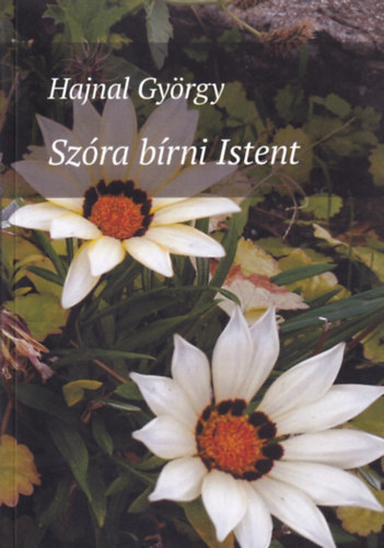 Hajnal Gy�rgy - Sz�ra b�rni Istent