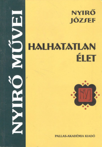 Nyr Jzsef - Halhatatlan let
