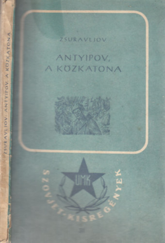 Zsuravljov - Antyipov, a k�zkatona (Szovjet kisreg�nyek 31)
