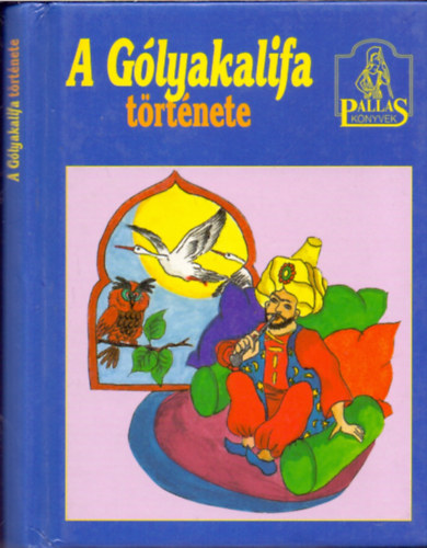 Wilhelm Hauff - A Glyakalifa trtnete