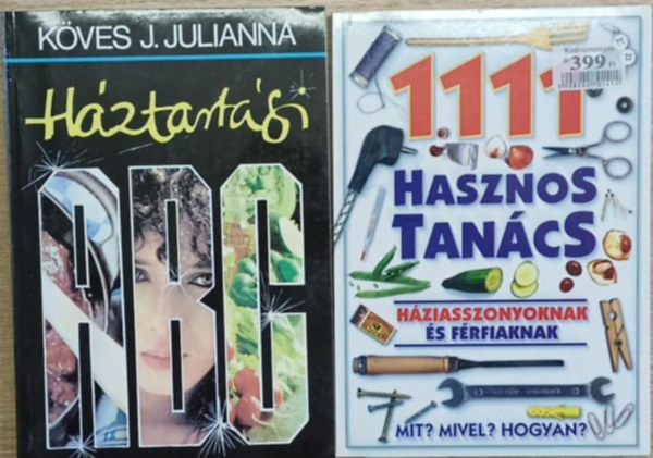 Kves J. Julianna - 2 db hztartsi tancsok ktet: Hztartsi abc - 1111 hasznos tancs