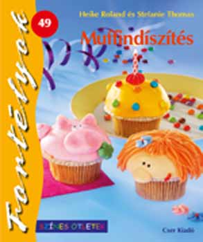 Stefanie Thomas, Heike Roland - Muffindszts