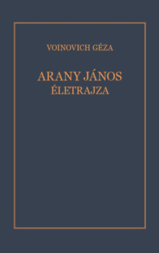 Voinovich Géza - Arany János életrajza