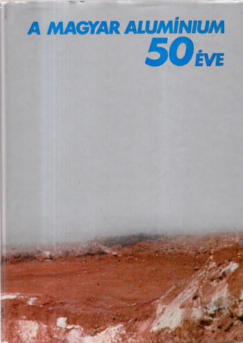 Dr. Vrhegyi Gyz - A magyar alumnium 50 ve