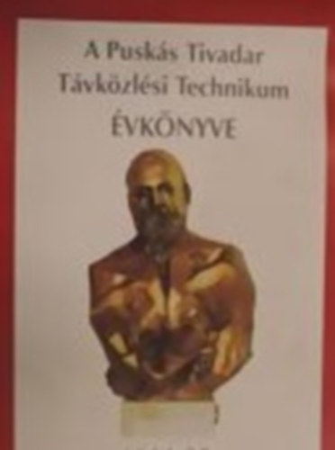 A Pusks Tivadar Tvkzlsi Technikum vknyve 2003-2004.