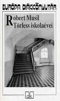 Robert Musil - Törless iskolaévei - Európa diákkönyvtár