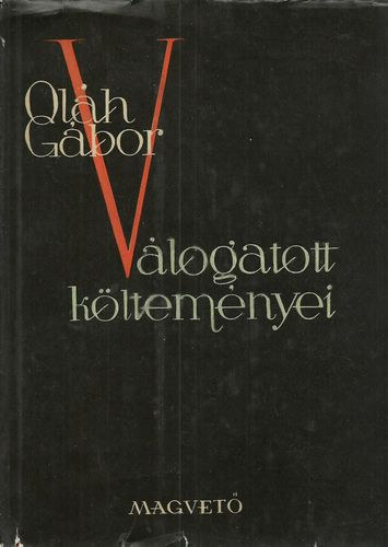 Ol�h G�bor - Ol�h G�bor v�logatott k�ltem�nyei
