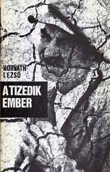 Horvth Dezs - A tizedik ember