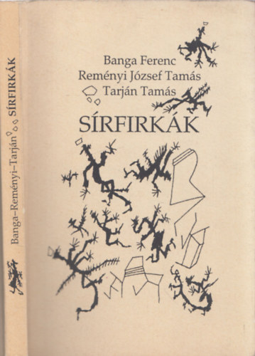 Banga Ferenc-Rem�nyi J�zsef Tam�s-Tarj�n Tam�s - S�rfirk�k - DEDIK�LT!