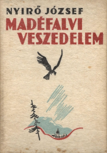 Nyirő József - Mádéfalvi veszedelem (Halina - Toncz Tibor borítójával)