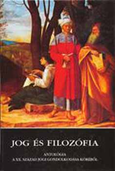 Varga Csaba (Szerk.) - Jog s filozfia - Antolgia a XX. szzad jogi gondolkodsa krbl