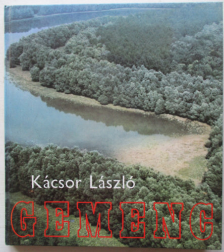 Kácsor László - Gemenc