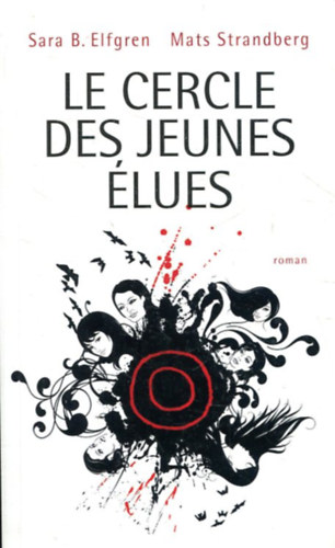 Sara B. Elfgren, Mats Strandberg - Le cercle des jeunes lues