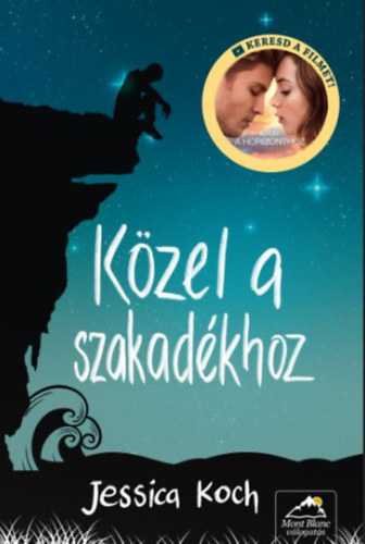 Jessica Koch - Kzel a szakadkhoz