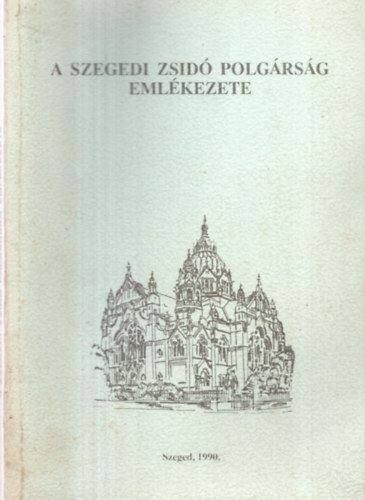 A szegedi zsid polgrsg emlkezete