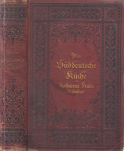 Katharina Prato - Die sddeutsche Kche (nmet nyelv szakcsknyv)
