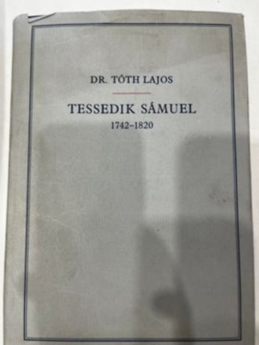 Dr. T�th Lajos - Tessedik S�muel 1742-1820