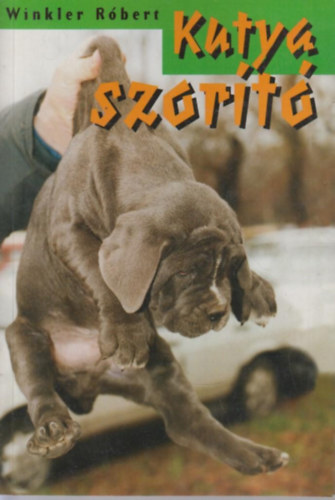 Winkler Róbert - Kutyaszorító