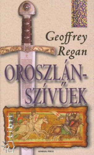 Geoffrey Regan - Oroszlánszívűek