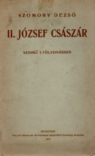 Szomory Dezs - II. Jzsef Csszr
