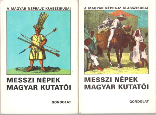 Ortutay Gyula - Messzi npek magyar kutati I-II.