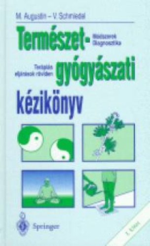 Augustin, M.-Schmiedel, V. - Termszetgygyszati kziknyv I.