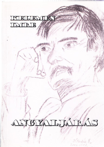 Kelemen Imre - Angyalj�r�s (Dedik�lt)