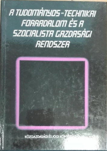 Tudomnyos-technikai forradalom s a szocialista gazdasgi rendszer