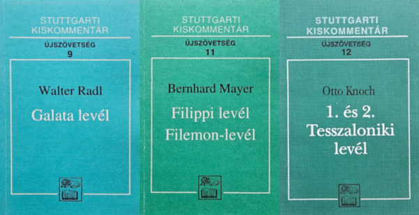 Radl, Walter, Bernhard Mayer, Knoch, Otto - 3 levl az jszvetsgbl: 1. s 2. Tesszaloniki levl + Filippi levl, Filemon-levl + Galata levl