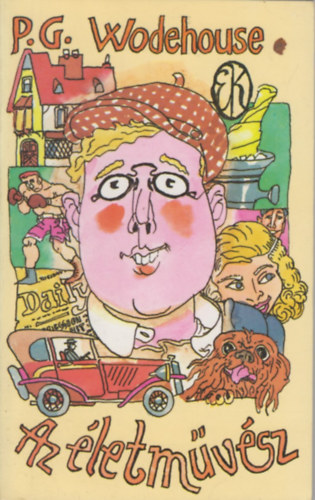 P. G. Wodehouse - Az életművész