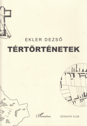 Ekler Dezső - Tértörténetek