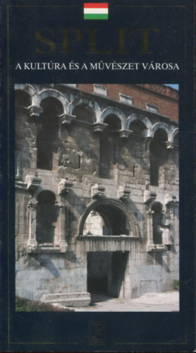 Antun Travirka - Split - A kultúra és a művészet városa