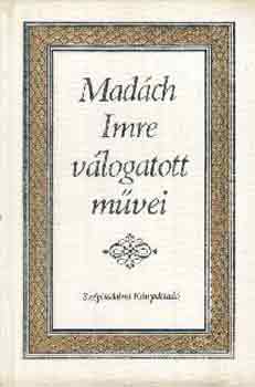 Madch Imre - Madch Imre vlogatott mvei