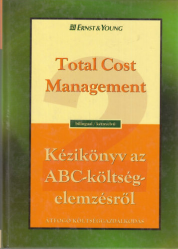Kziknyv az ABC-kltsgelemzsrl - Total Cost Management